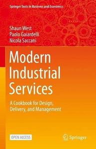 Modern Industrial Services A Cookbook for Design, Delivery, and Management