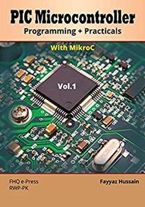 PIC Microcontroller  Programming + Practical