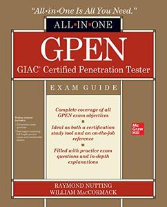GPEN GIAC Certified Penetration Tester All-in-One Exam Guide 