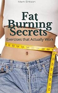 Fat Burning Secrets  Exercises that Actually Work