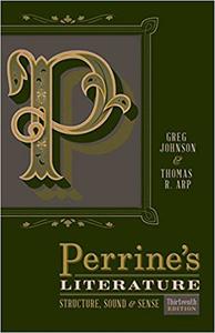 Perrine's Literature Structure, Sound, and Sense, 13th Edition