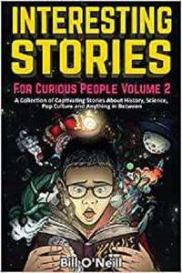 Interesting Stories For Curious People