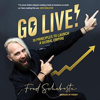 Go Live! 10 Principles to Launch a Global Empire [Audiobook]