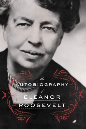 The Autobiography of Eleanor Roosevelt [AudioBook]