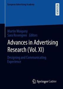 Advances in Advertising Research (Vol. XI) Designing and Communicating Experience