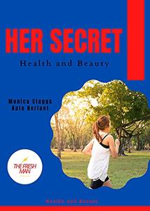 Her Secret  Health and Beauty