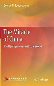 The Miracle of China The New Symbiosis with the World