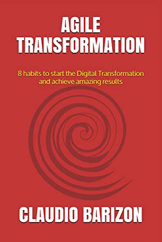Agile Transformation 8 habits to start Digital Transformation and achieve incredible results