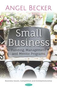 Small Business  Funding, Management and Mentor Programs