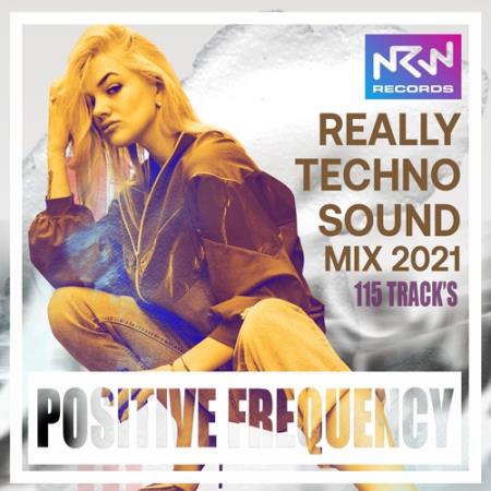 Positive Frequency: Really Techno Sound (2021)