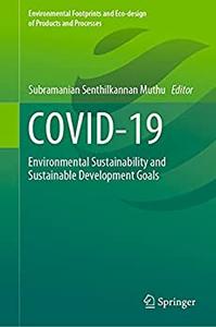 COVID-19 Environmental Sustainability and Sustainable Development Goals