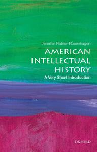 American Intellectual History A Very Short Introduction (Very Short Introductions)