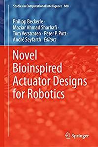 Novel Bioinspired Actuator Designs for Robotics