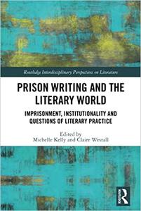 Prison Writing and the Literary World