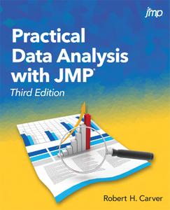 Practical Data Analysis with JMP, 3rd Edition