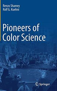 Pioneers of Color Science