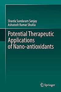 Potential Therapeutic Applications of Nano-antioxidants