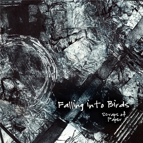 Falling Into Birds - Scraps Of Paper (2021) (Lossless+Mp3)
