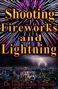 Shooting Fireworks and Lightning
