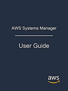 AWS Systems Manager User Guide
