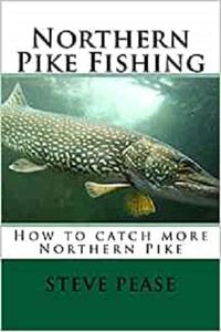 Northern Pike Fishing How to catch Northern Pike