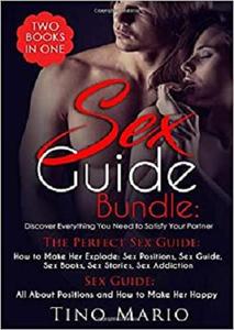 Sex Guide Discover Everything You Need to Satisfy Your Partner