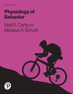 Physiology of Behavior, 13th Edition