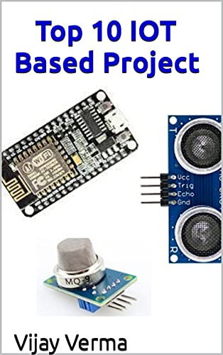 Top 10 IOT Based Project IOT Based Projects