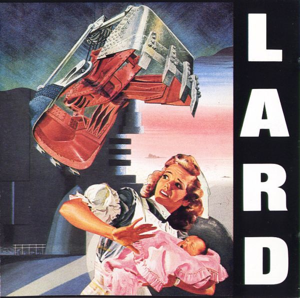 Lard - The Last Temptation Of Reid (1990) (LOSSLESS)