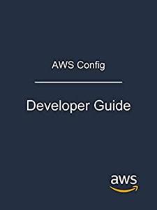 AWS Config Developer Guide