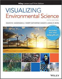 Visualizing Environmental Science, 5th Edition