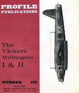The Vickers Wellington I & II (Aircraft Profile Number 125)