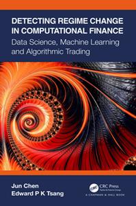 Detecting Regime Change in Computational Finance  Data Science, Machine Learning and Algorithmic Trading