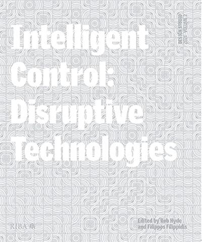 Design Studio Vol. 2 Intelligent Control Disruptive Technologies