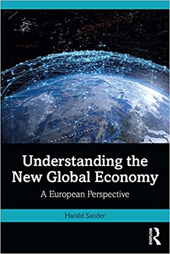 Understanding the New Global Economy A European Perspective