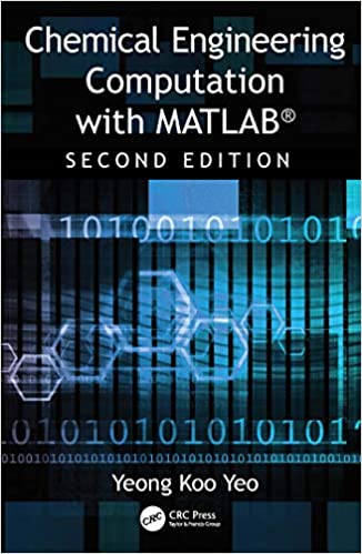 Chemical Engineering Computation with MATLAB®, 2nd Edition (True EPUB)