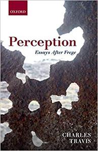 Perception Essays After Frege 