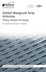 Slotted Waveguide Array Antennas  Theory, Analysis and Design