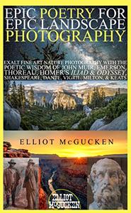 Epic Poetry for Epic Landscape Photography