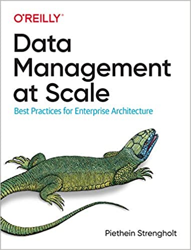 Data Management at Scale Best Practices for Enterprise Architecture (True PDF)