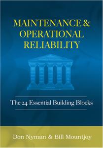 Maintenance and Operational Reliability 24 Essential Building Blocks