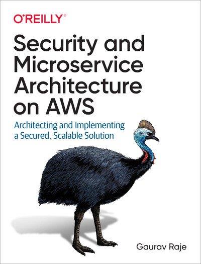 Security and Microservice Architecture on AWS (Final Release)