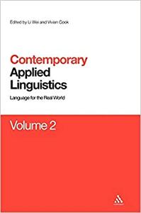 Contemporary Applied Linguistics Volume 2 Volume Two Linguistics for the Real World