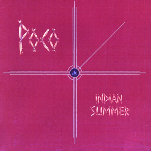 Poco - Indian Summer [2004 reissue remastered] (1977)