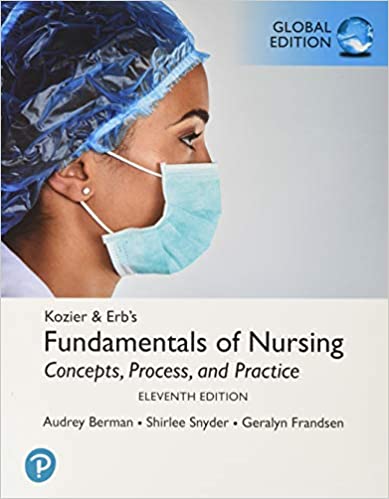 Kozier & Erb's Fundamentals of Nursing, Global Edition, 11th Edition