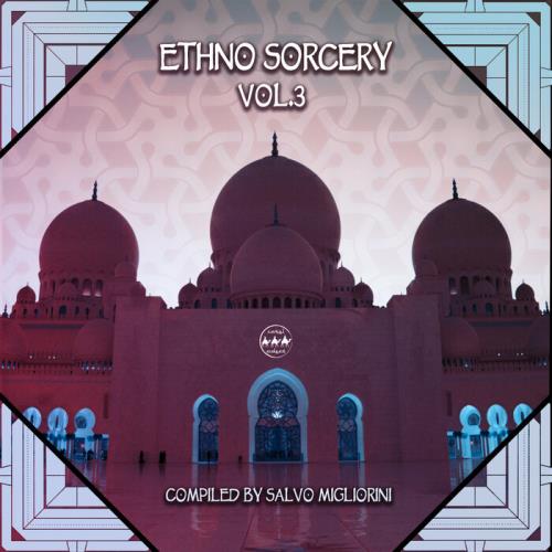 Ethno Sorcery, Vol. 3 (Compiled by Salvo Migliorini) (2021)