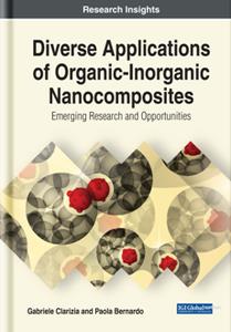 Diverse Applications of Organic-Inorganic Nanocomposites Emerging Research and Opportunities