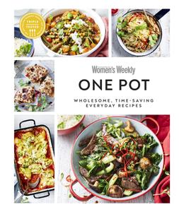 Australian Women's Weekly One Pot Wholesome, Time-saving Everyday Recipes