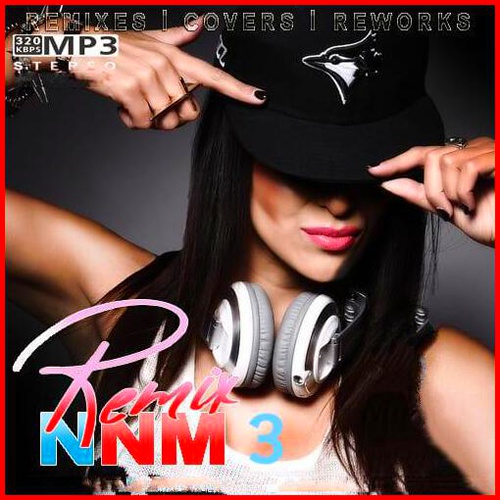 VA - Remix NNM 3 (2021) MP3