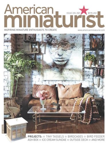American Miniaturist - Issue 220 2021